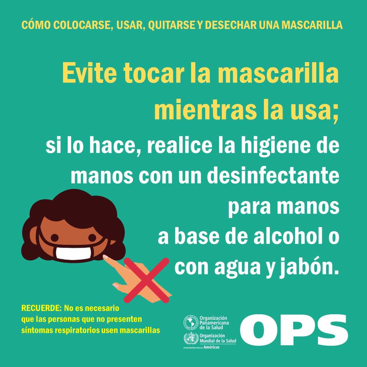 ¿Quiénes y cómo deben usar las mascarillas faciales por brote de coronavirus 2019? 4 coronavirus como usar mascarilla mensaje 5