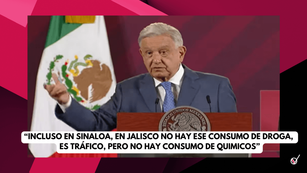 AMLO aseguró que en el país no hay consumo de drogas, pero esto es falso