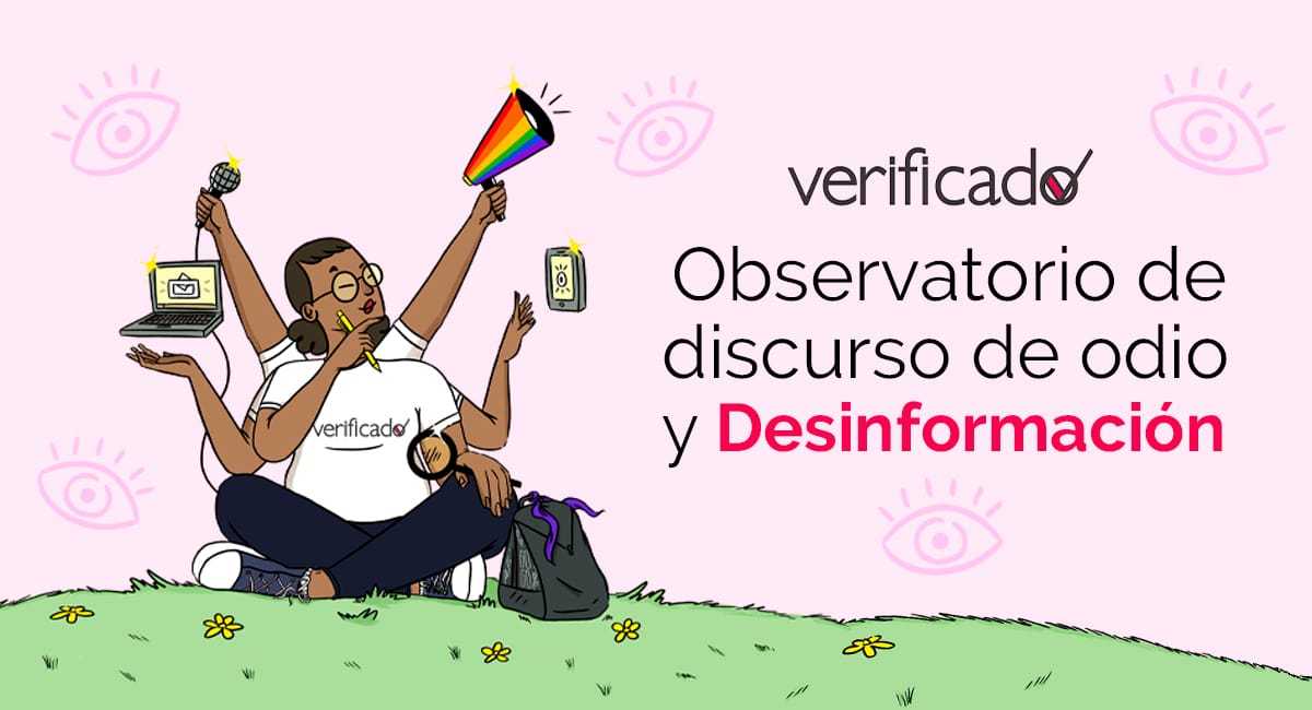 Verificado inicia el Observatorio de Discurso de Odio y Desinformación 2024
