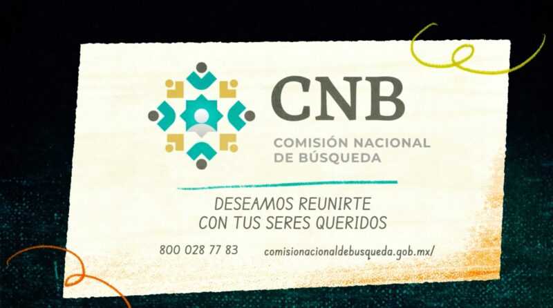 Por qué se habla de una Comisión Nacional de Búsqueda desmantelada